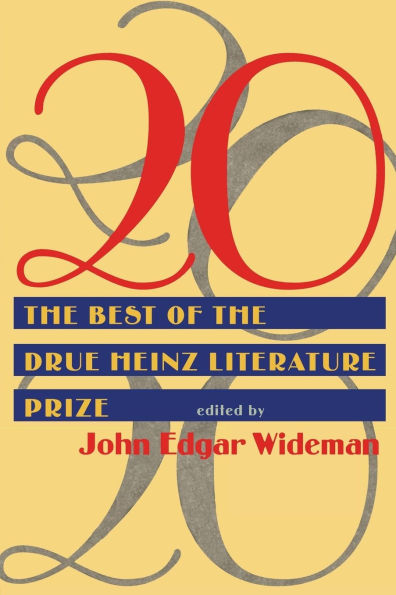 20: the Best of Drue Heinz Literature Prize