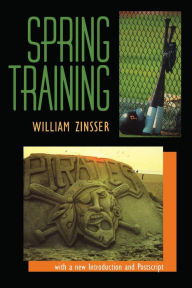 Title: Spring Training, Author: William Zinsser