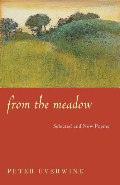 From The Meadow: Selected And New Poems