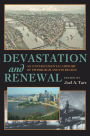 Devastation and Renewal: An Environmental History of Pittsburgh and Its Region / Edition 1