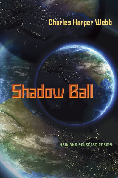 Shadow Ball: New and Selected Poems