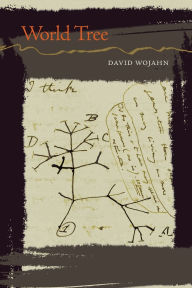 Title: World Tree, Author: David Wojahn