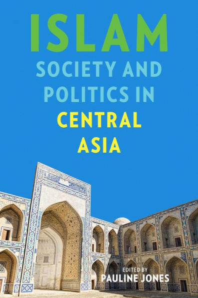 Islam, Society, and Politics Central Asia