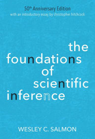 Title: The Foundations of Scientific Inference: 50th Anniversary Edition, Author: Wesley C. Salmon