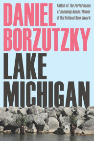 Title: Lake Michigan, Author: Daniel Borzutzky