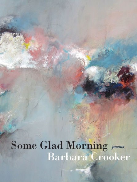 Some Glad Morning: Poems