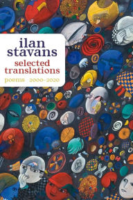 Title: Selected Translations: 2000-2020, Author: Ilan Stavans