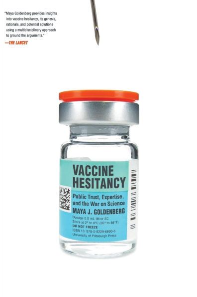 Vaccine Hesitancy: Public Trust, Expertise, and the War on Science