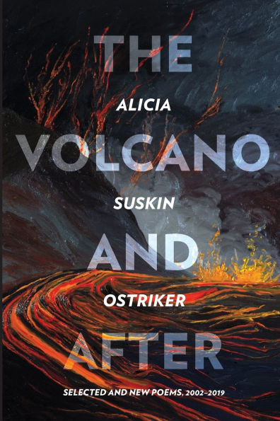 The Volcano and After: Selected New Poems 2002-2019