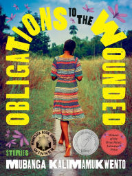 Title: Obligations to the Wounded, Author: Mubanga Kalimamukwento