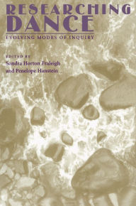 Title: Researching Dance: Evolving Modes of Inquiry, Author: Sondra Horton Fraleigh