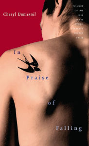Title: In Praise of Falling, Author: Cheryl Dumesnil