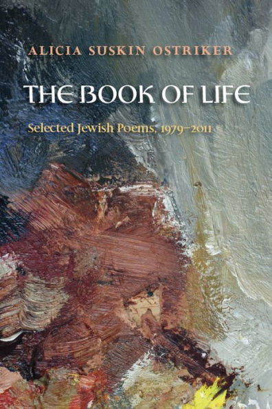 The Book of Life: Selected Jewish Poems, 1979-2011