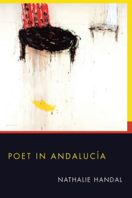 Title: Poet in Andalucia, Author: Nathalie Handal