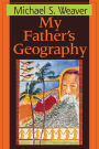 My Father's Geography