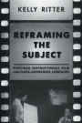 Reframing the Subject: Postwar Instructional Film and Class-Conscious Literacies