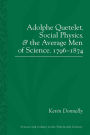 Adolphe Quetelet, Social Physics and the Average Men of Science, 1796-1874