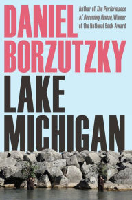 Title: Lake Michigan, Author: Daniel Borzutzky