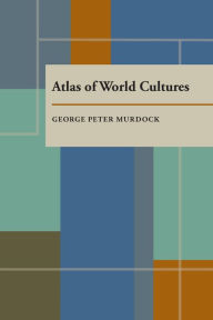 Title: Atlas of World Cultures, Author: George Peter Murdock