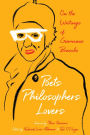 Poets, Philosophers, Lovers: On the Writings of Giannina Braschi