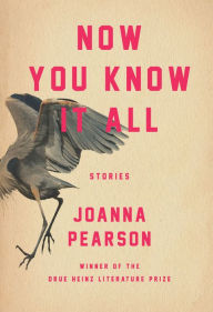 Title: Now You Know It All, Author: Joanna Pearson