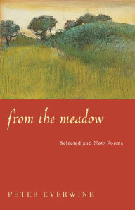 Title: From the Meadow: Selected and New Poems, Author: Peter Everwine