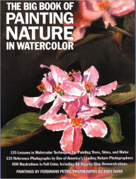 Title: Big Book of Painting Nature in Watercolor, Author: Ferdinand Petrie