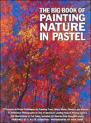 The Big Book Of Painting Nature In Pastel By S Allyn