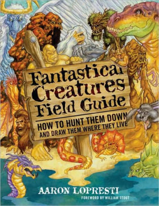 Fantastical Creatures Field Guide How To Hunt Them Down