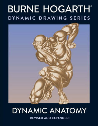 Dynamic Anatomy By Burne Hogarth Paperback Barnes Amp Noble 174