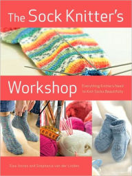 Title: The Sock Knitter's Workshop: Everything Knitters Need to Knit Socks Beautifully, Author: Ewa Jostes