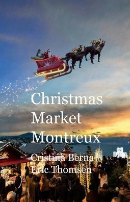 Christmas Market Montreux