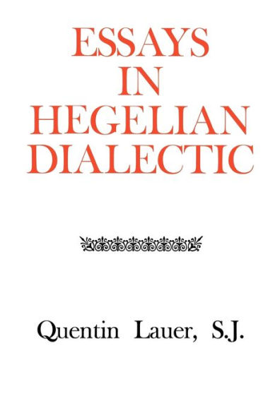 Essays in Hegelian Dialectic