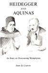Alternative view 1 of Heidegger and Aquinas: An Essay on Overcoming Metaphysics
