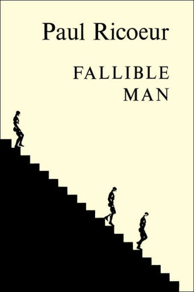 Fallible Man: Philosophy of the Will / Edition 1