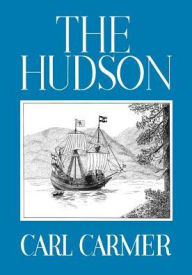Title: The Hudson / Edition 50, Author: Carl Carmer
