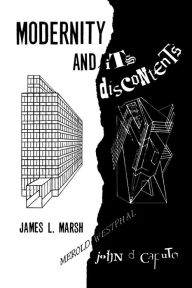 Title: Modernity and its Discontents, Author: James L. Marsh