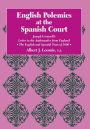 English Polemics at the Spanish Court: Joseph Creswell's Letter to the Ambassador from England