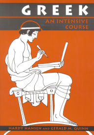 Title: Greek: An Intensive Course, 2nd Revised Edition / Edition 2, Author: Hardy Hansen