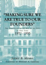 Making Sure We Are True to Our Founders: The Association of the Bar of the City of NY, 1970-95