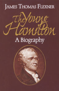 Title: Young Hamilton / Edition 2, Author: James T. Flexner