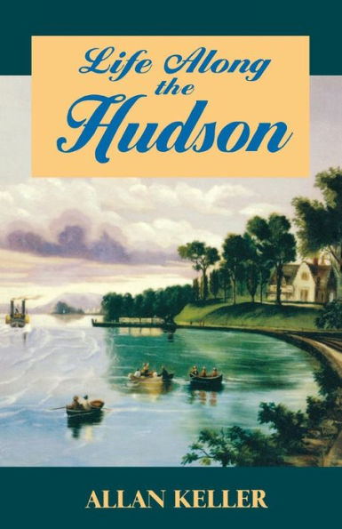 Life Along the Hudson / Edition 2