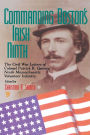 Commanding Boston's Irish Ninth: The Civil War Letters of Colonel Patrick R. Guiney Ninth Massachusetts Volunteer Infantry.