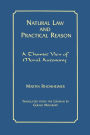 Natural Law and Practical Reason: A Thomist View of Moral Autonomy / Edition 2