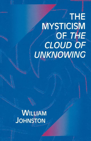 the Mysticism of Cloud Unknowing