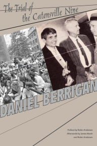 Title: The Trial of the Catonsville Nine, Author: Daniel Berrigan