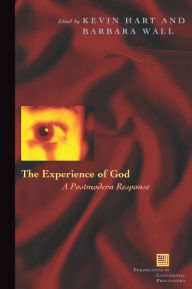 Title: The Experience of God: A Postmodern Response, Author: Kevin Hart