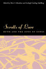 Scrolls of Love: Ruth and the Song of Songs / Edition 3