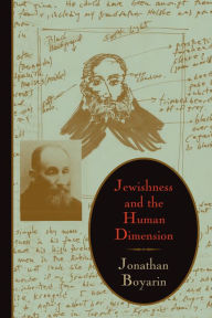 Title: Jewishness and the Human Dimension / Edition 2, Author: Jonathan Boyarin