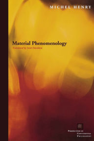 Title: Material Phenomenology / Edition 2, Author: Michel Henry